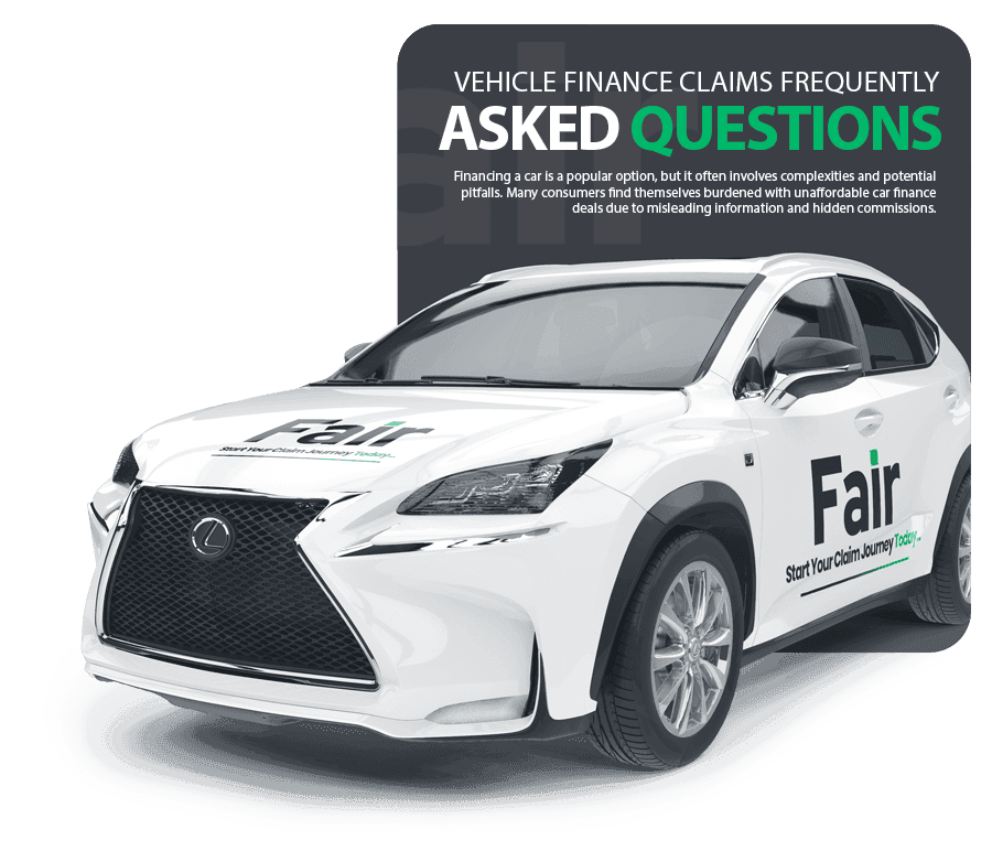 Fair Car Finance Claims FAQs